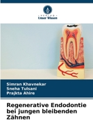 Regenerative Endodontie bei jungen bleibenden Zähnen 6205326094 Book Cover