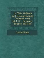 La Vita italiana nel Risorgimento Volume v.04 pt.1-3 1172313121 Book Cover