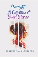 Oversight : A Collection of Short Stories 1983165085 Book Cover
