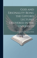 God and Ersonality Being the Gifford Lectures Delivered in the University 1020898631 Book Cover