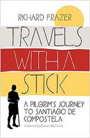 Travels with a Stick: A Journey to the Human Heart 1780275684 Book Cover