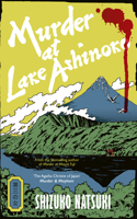 Murder at Lake Ashinoko B0GNK5N3WF Book Cover