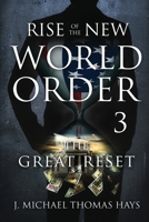 Rise of the New World Order 3: The Great Reset 0988982080 Book Cover