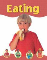 Eating (My Healthy Body Ser) 1930643837 Book Cover