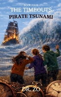 The TimeOuts Pirate Tsunami B0CM8WDW54 Book Cover