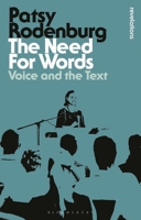 The Need for Words: Voice and the Text 0413681602 Book Cover