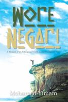 Wore Negari: A Memoir of an Ethiopian Youth in the Turbulent '70s 1483698963 Book Cover