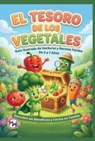 "El Tesoro de los Vegetales": Para enseñar a los niños a amar las verduras de forma divertida (Spanish Edition) B0GW44GJ6V Book Cover