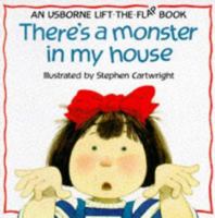 There's a Monster in My House (Flap Books Series) 0746028164 Book Cover