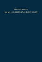 Partielle Differentialgleichungen Und Deren Anwendung Auf Physikalische Fragen: Vorlesungen (Classic Reprint) 3663066355 Book Cover