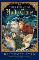 The Legend of Holly Claus 0060585153 Book Cover