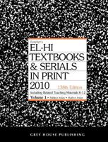 EL-HI Textbooks & Serials in Print 2010: Including Related Teaching Materials K-12 1592376207 Book Cover