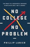 No College, No Limits 1637634692 Book Cover