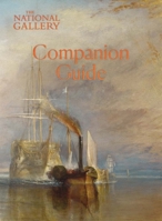 The National Gallery – Companion Guide 1857097033 Book Cover