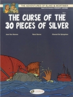 The Curse of the 30 Pieces of Silver Part 1: The Scroll of Nicodemus: The Adventures of Blake & Mortimer Volume 13 184918125X Book Cover
