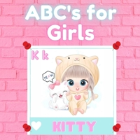 ABC's for Girls: Alphabet Book with Cute Little Animals, Baby Book, Children's Book, Toddler Book B08GDKGCPG Book Cover