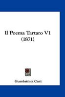Il Poema Tartaro V1 (1871) 1168462126 Book Cover