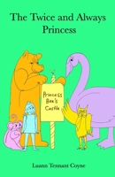 The Twice and Always Princess 1537305697 Book Cover
