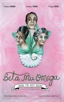 Beta Mu Omega: Where the Best Begins, Over 75 Years of Timeless Service 1457524112 Book Cover