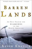 Barren Lands: An Epic Search For Diamonds in the North American Arctic 0805071857 Book Cover