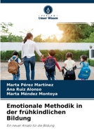 Emotionale Methodik in der frühkindlichen Bildung: Ein neuer Ansatz für die Bildung 620412885X Book Cover