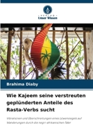 Wie Kajeem seine verstreuten geplünderten Anteile des Rasta-Verbs sucht (German Edition) 6202336951 Book Cover