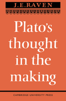 PLATO'S THOUGHT IN THE MAKING A Study of the Development of His Metaphysics 0521093570 Book Cover