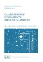 Calibration of Fundamental Stellar Quantities (International Astronomical Union Symposia) 9027721106 Book Cover