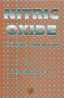 Nitric Oxide: Principles and Actions 0124355552 Book Cover
