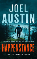 Happenstance: A Military Thriller Where Justice Hits Hard and Doesn't Ask Twice (Frank Sherman Thrillers) 1036705323 Book Cover