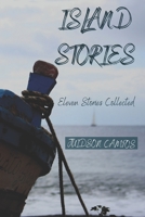 Island Stories: Eleven Stories Collected B0BSXZZ6T1 Book Cover