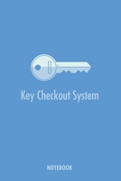 Key Checkout System: Key Log book for staff and key holders 1698922493 Book Cover