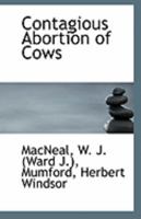 Contagious Abortion of Cows 1355517435 Book Cover