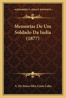 Memorias de Um Soldado Da India (1877) 1167630750 Book Cover