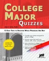 College Major Quizzes: 12 Easy Tests to Discover Which Programs Are Best 1593578679 Book Cover