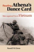 Reading Athena's Dance Card: Men Against Fire in Vietnam 1557503168 Book Cover