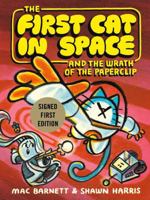 The First Cat In Space And The Wrath Of The Paperclip 0063417138 Book Cover