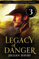 Legacy of Danger (Hell's Valley, Book 3): Western Romance 1947833790 Book Cover