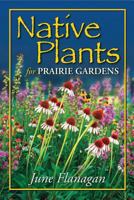 Native Plants for Prairie Gardens 1894856139 Book Cover
