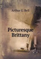 Picturesque Brittany 1342974867 Book Cover