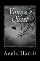 Vanya's Quest 1500445312 Book Cover