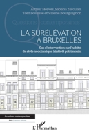 La surélévation à Bruxelles: Cas d'intervention sur l'habitat de style néoclassique à intérêt patrimonial 2140266889 Book Cover