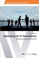 Marketing Fur It Dienstleister 3639461657 Book Cover