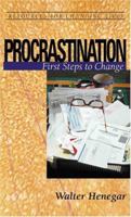 Procrastination: First Steps To Change (Resources for Changing Lives) 0875526993 Book Cover