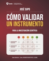 Cómo validar un instrumento: Para la investigación científica 6129916337 Book Cover