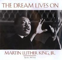 The Dream Lives on: Martin Luther King, Jr. 1567996493 Book Cover