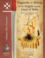 Color Edition - Fragments of History, of the Knights and the Island of Malta B091LKSHMT Book Cover