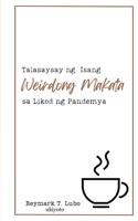 Talasaysay ng isang Weirdong Makata sa Likod ng Pandemya 9354902111 Book Cover