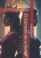 El Gambito de la Reina: Los antiguos secretos de Ester para las decisiones críticas de hoy (Spanish Edition) B0F444WZBM Book Cover