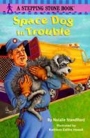 Spacedog in Trouble 0679889051 Book Cover